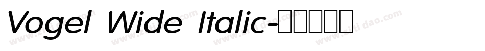 Vogel Wide Italic字体转换